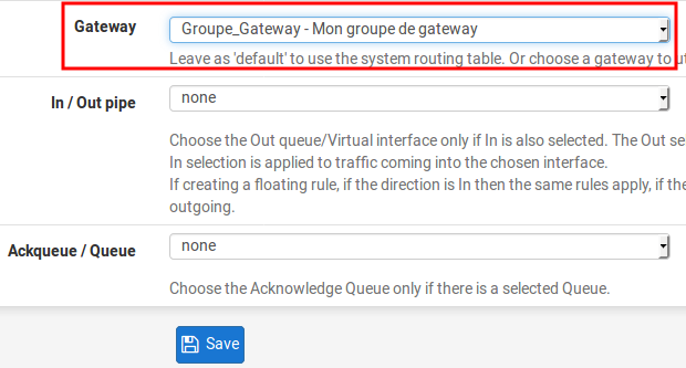 Préciser la gateway dans les règles de filtrage